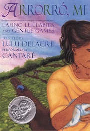 Arrorró, Mi Niño: Latino Lullabies and Gentle Games (Lulu Delacre)