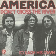 America - Don't Cross the River