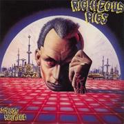 Righteous Pigs - Stress Related