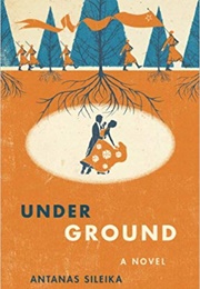 Underground (Antanas Sileika)