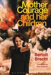 Mother Courage and Her Children (Bertolt Brecht)