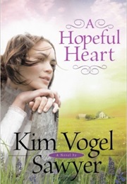 A Hopeful Heart (Kim Vogel Sawyer)