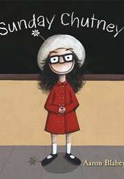 Sunday Chutney (Aaron Blabey)