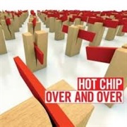 Over and Over - Hot Chip