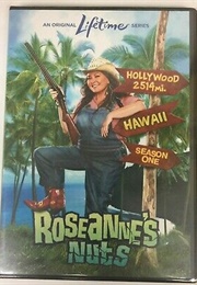 Roseanne&#39;s Nuts (2012)