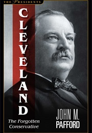 Cleveland: The Forgotten Conservative (John Pafford)
