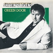The Green Door by Shakin Stevens