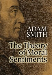 Theory of Moral Sentiments (Adam Smith)