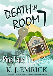 Death in Room 7 (K.J. Emrick)