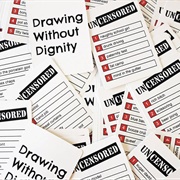 Drawing Without Dignity