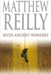Seven Ancient Wonders (Matthew Reilly)