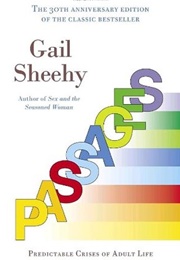 Passages: The Predictable Crises of Adult Life (Gail Sheehy)