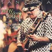Why Don't You and I - Santana
