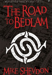 The Road to Bedlam (Courts of the Feyre #2) (Mike Shevdon)