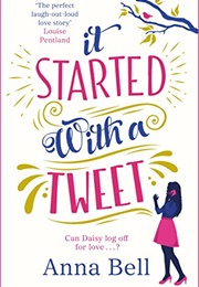 It Started With a Tweet (Anna Bell)