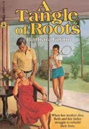 A Tangle of Roots (Barbara Girion)