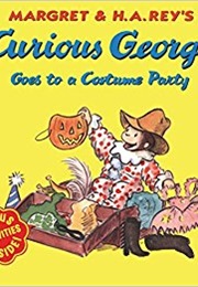 Curious George Goes to a Costume Party (Margret and H.A Rey)