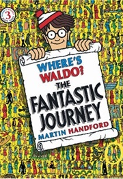 Where&#39;s Waldo: The Fantastic Journey (Martin Handford)