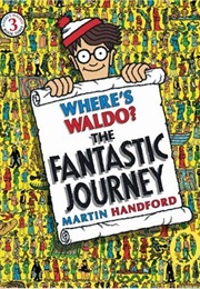 Where's Waldo: The Fantastic Journey (Martin Handford)