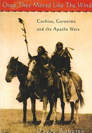Once They Moved Like the Wind (David Roberts)