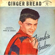 Ginger Bread - Frankie Avalon
