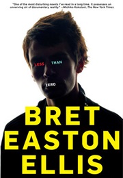 Less Than Zero (Bret Easton Ellis)