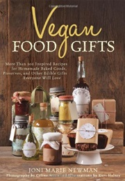 Vegan Food Gifts (Joni Marie Newman)