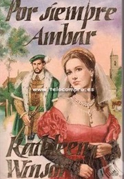 Por Siepre Ambar (Kathleen Winsor)