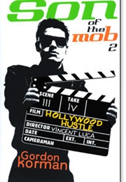Son of the Mob 2: Hollywood Hustle (Gordon Korman)