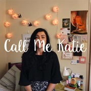 Call Me Katie