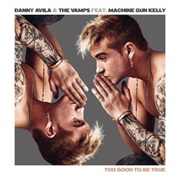 Too Good to Be True - The Vamps & Danny Avila