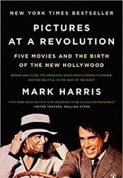 Pictures at a Revolution (Mark Harris)