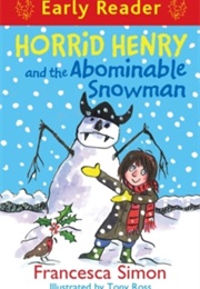 Horrid Henry and the Abominable Snowman (Francesca Simon)