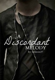 A Discordant Melody (Writeon27--Ansley Cornell)