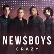 Newsboys - Crazy