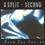 A Split - Second - ... From the Inside