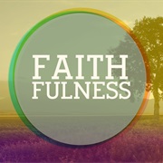 Faithfulness/Fidelity