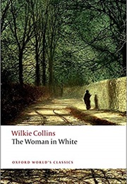 The Woman in White (Wilkie Collins)