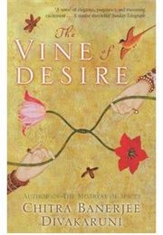 The Vine of Desire (Chitra Banerjee Divakaruni)