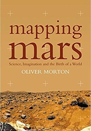 Mapping Mars (Oliver Morton)