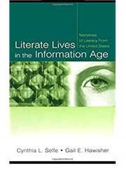 Literate Lives in the Information Age (Cynthia Selfe)