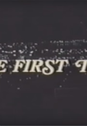 The First Time (1982)