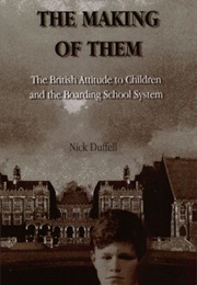 The Making of Them (Nick Duffell)