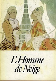 L'homme De Neige (Amantine Lucile Aurore Dupin)