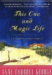 This One and Magic Life (Anne Carroll George)