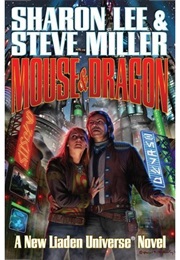 Mouse and Dragon (Sharon Lee, Steve Miller)