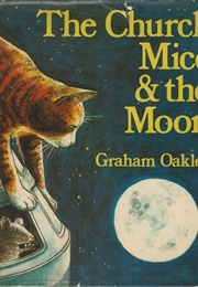 The Church Mice and the Moon (Graham Oakley)