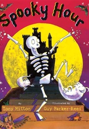 Spooky Hour (Tony Mitton,  Guy Parker-Rees)