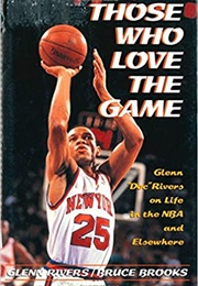 Those Who Love the Game (Glenn Rivers)