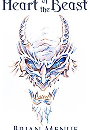 Heart of the Beast (Brian Menue)